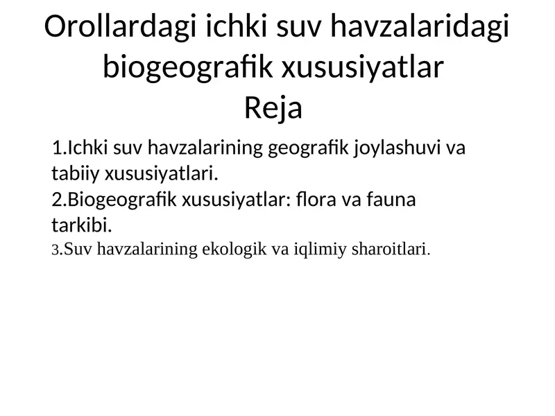 Orollardagi ichki suv havzalaridagi biogeografik xususiyatlar