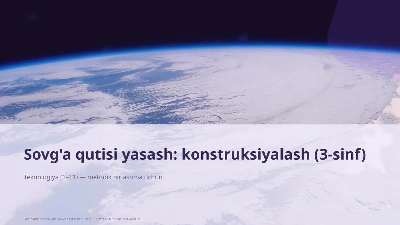 Sovg'a qutisi yasash: konstruksiyalash (3-sinf)