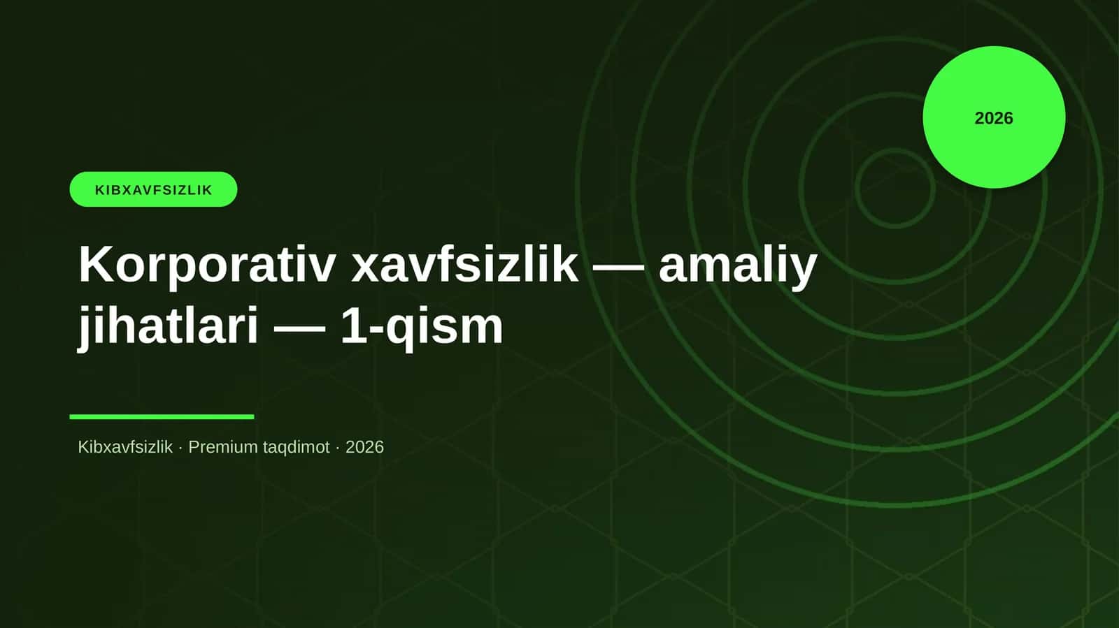 Korporativ xavfsizlik — amaliy jihatlari — 1-qism