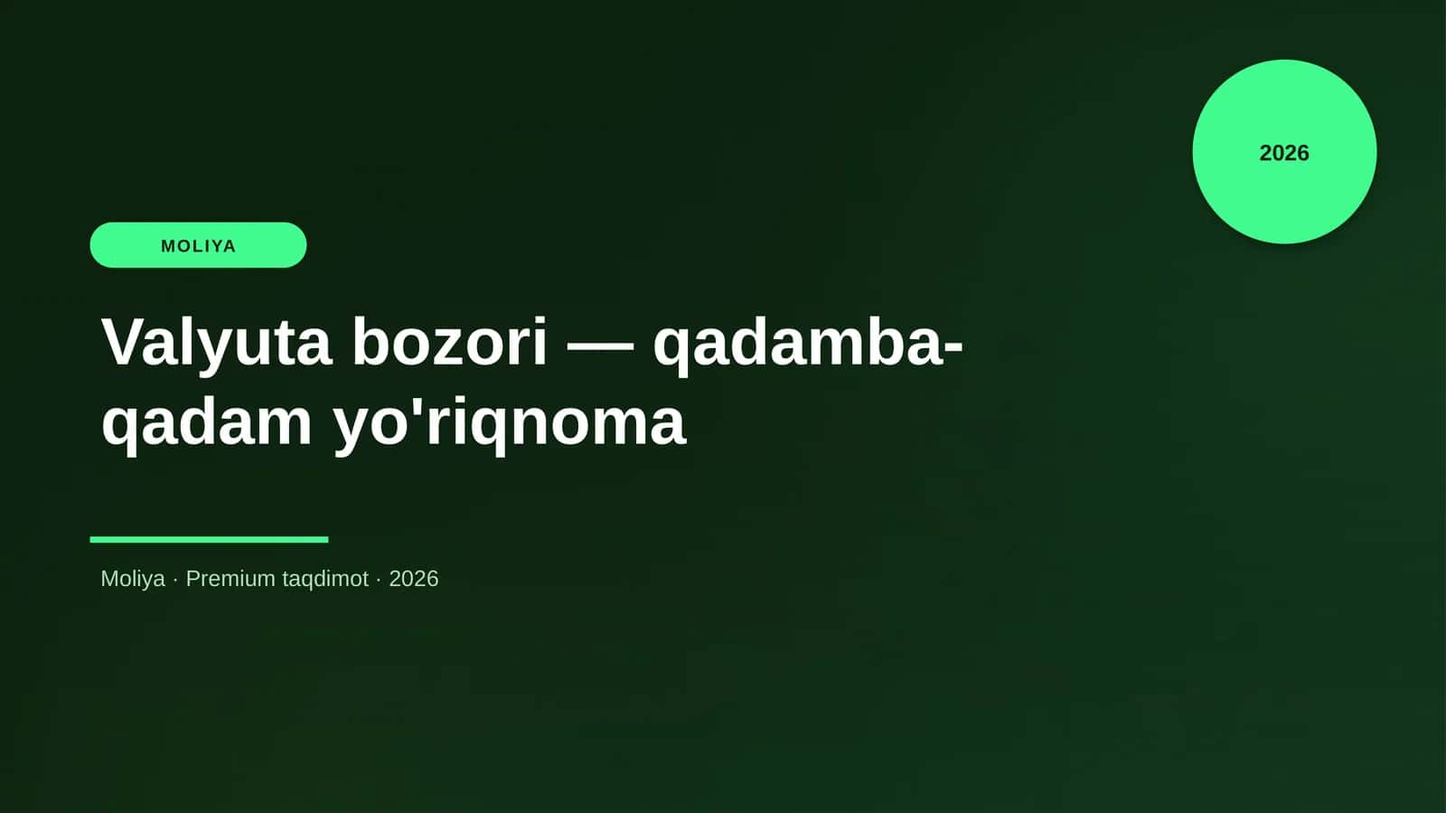 Valyuta bozori — qadamba-qadam yo'riqnoma