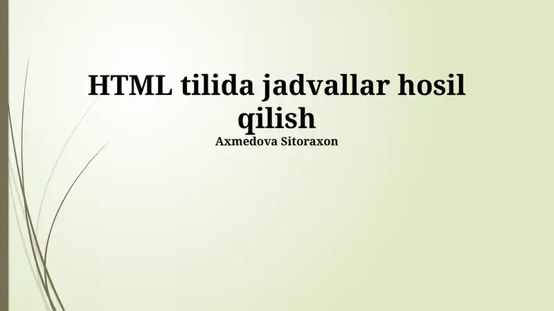 HTML tilida jadvallar hosil qilish