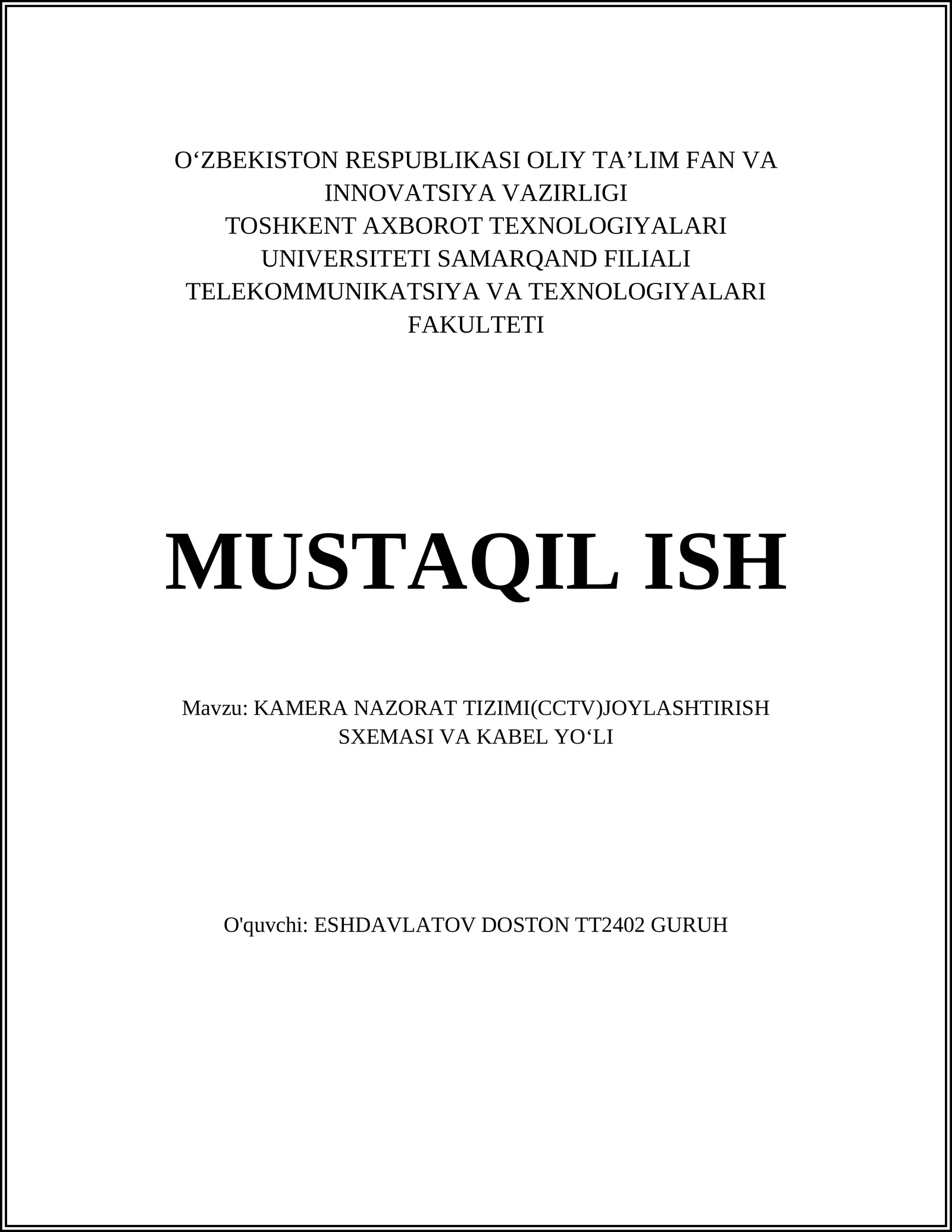 KAMERA NAZORAT TIZIMI(CCTV)JOYLASHTIRISH SXEMASI VA KABEL YO‘LI