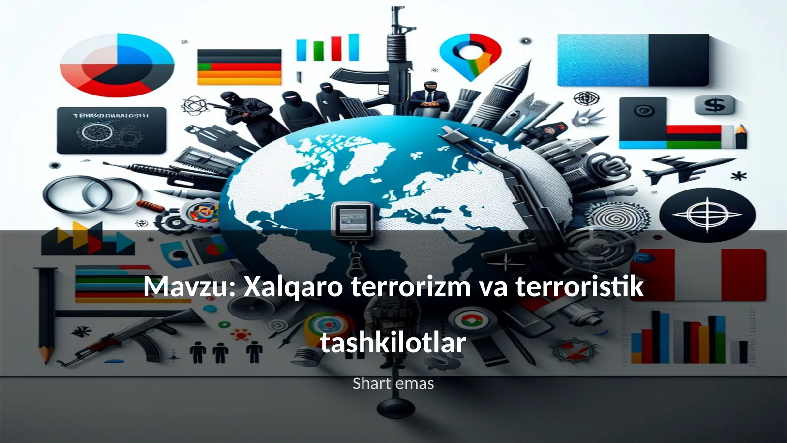 Xalqaro terrorizm va terroristik tashkilotlar