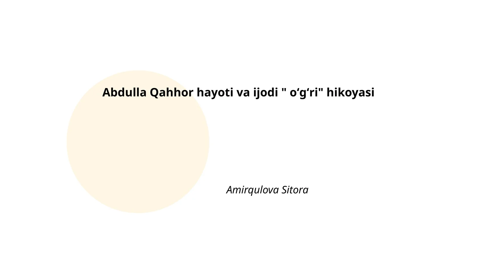 Abdulla Qahhor hayoti va ijodi "oʻgʻri" hikoyasi