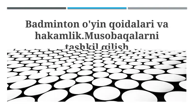 Badminton o'yin qoidalari va hakamlik