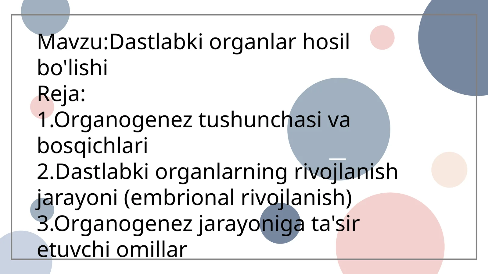 Dastlabki organlar hosil bo'lishi