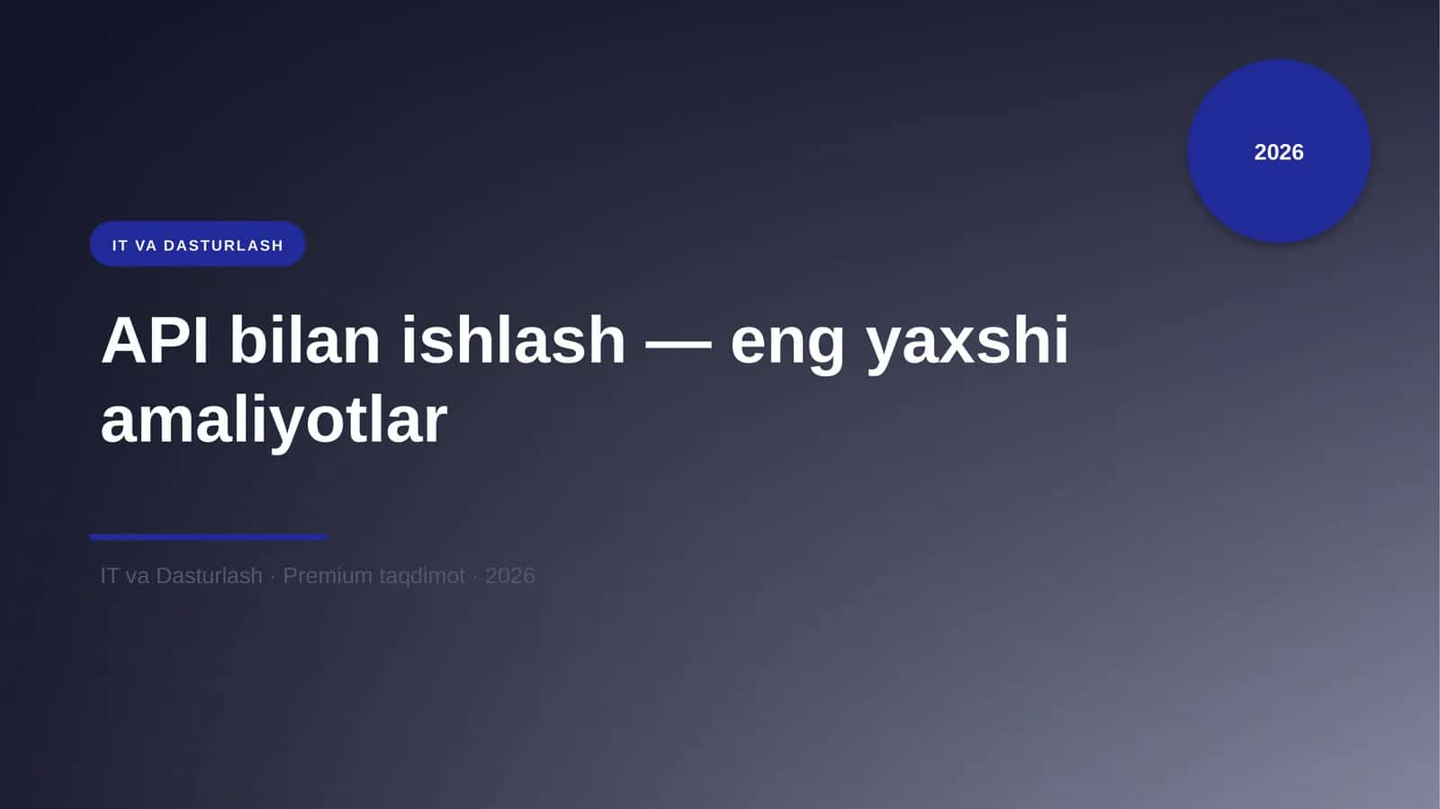API bilan ishlash — eng yaxshi amaliyotlar