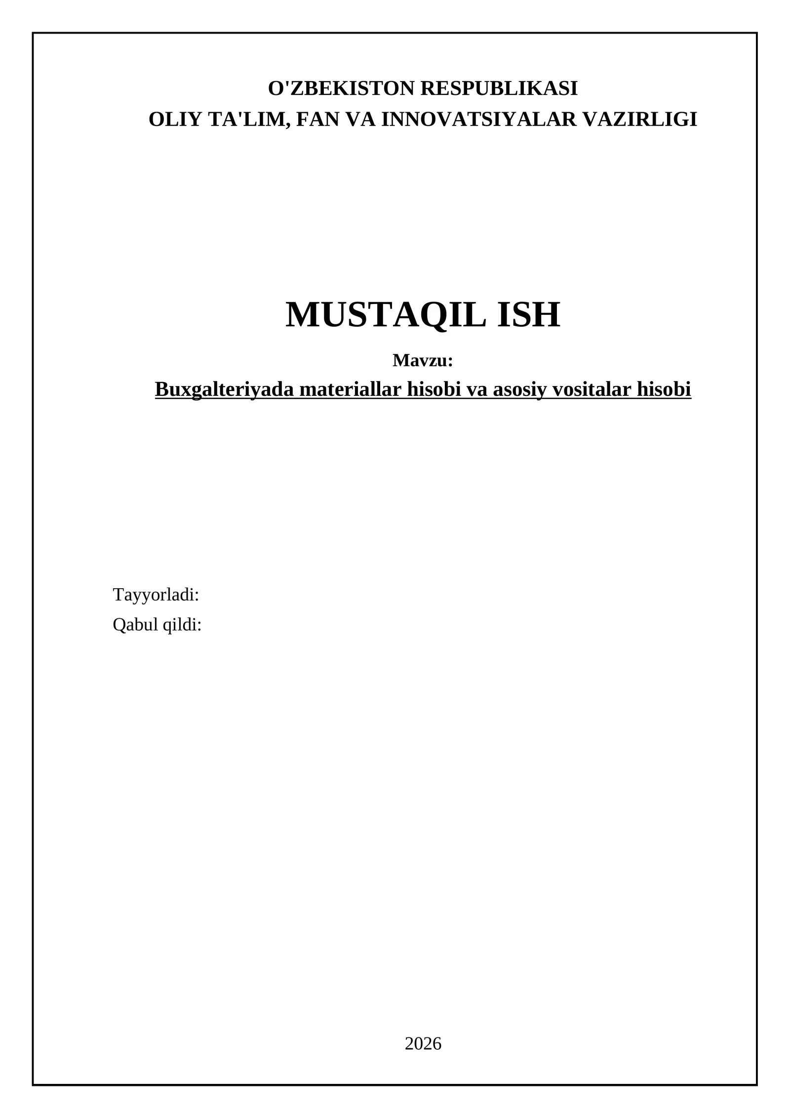 Buxgalteriyada materiallar hisobi va asosiy vositalar hisobi