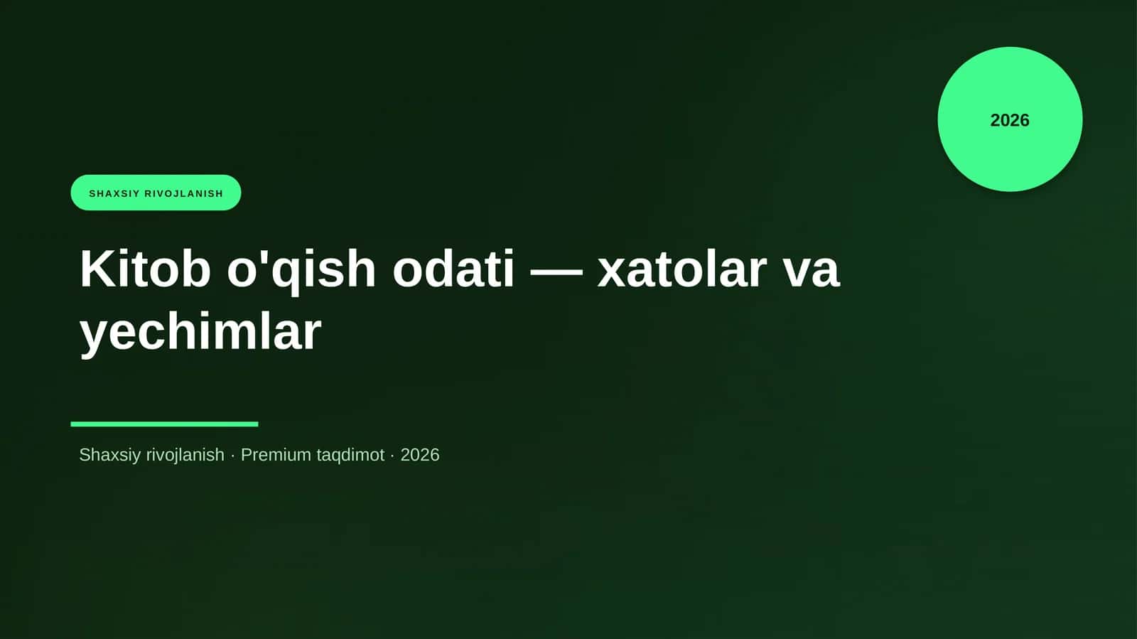 Kitob o'qish odati — xatolar va yechimlar