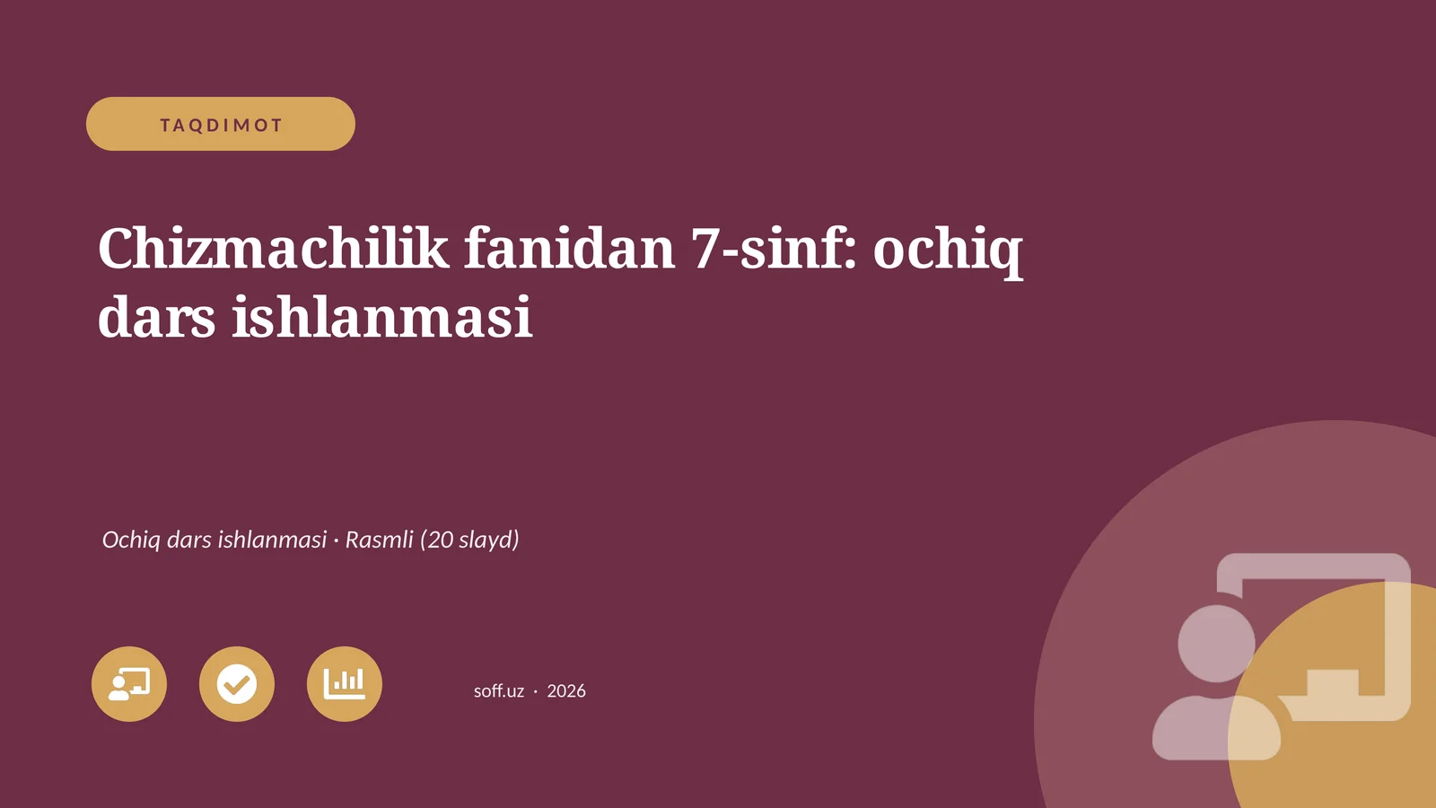 Chizmachilik fanidan 7-sinf: ochiq dars ishlanmasi