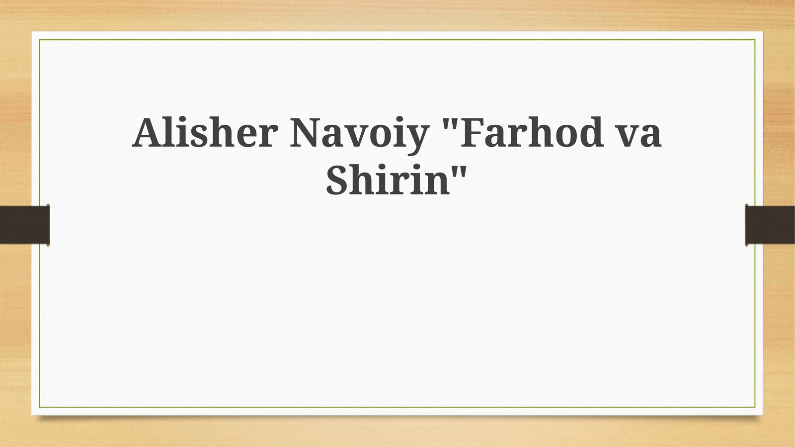 Alisher Navoiy "Farhod va Shirin" dostoni'