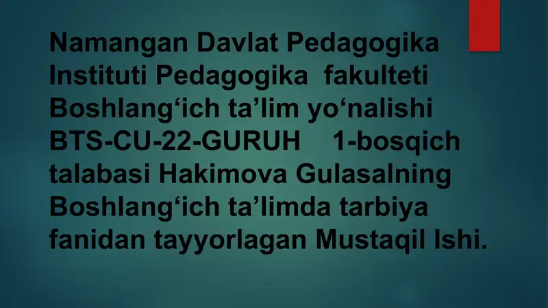 Boshlangʻich taʼlimda tarbiya fanidan tayyorlagan Mustaqil Ish