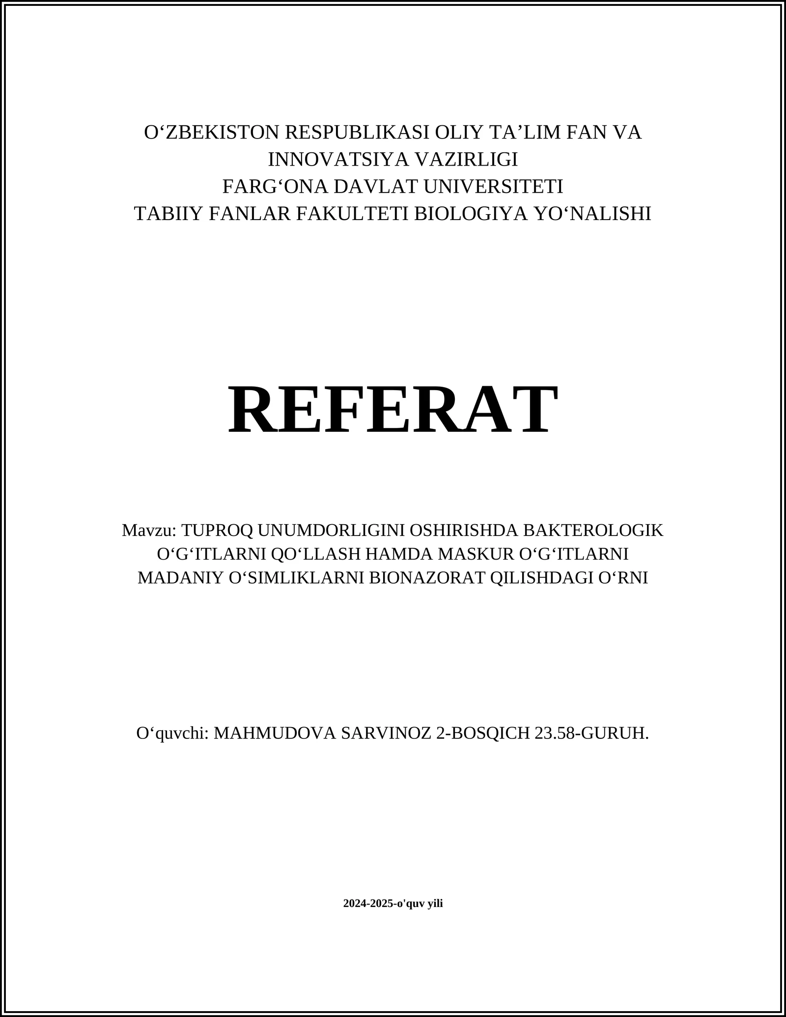 BAKTEROLOGIK OʻGʻITLARNI QOʻLLASH HAMDA MASKUR OʻGʻITLARNI MADANIY OʻSIMLIKLARNI BIONAZORAT QILISHDAGI OʻRNI