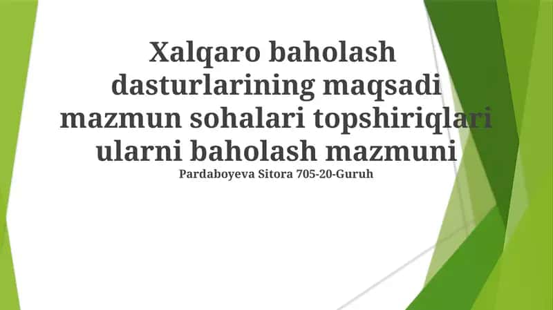 Xalqaro baholash dasturlarining maqsadi
