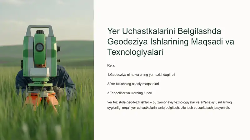 Yer Uchastkalarini Belgilashda Geodeziya Ishlarining Maqsadi va Texnologiyalari
