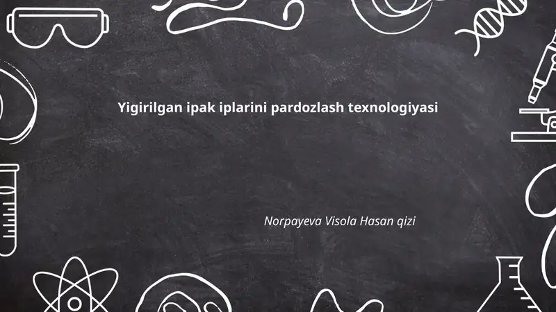 Yigirilgan ipak iplarini pardozlash texnologiyasi