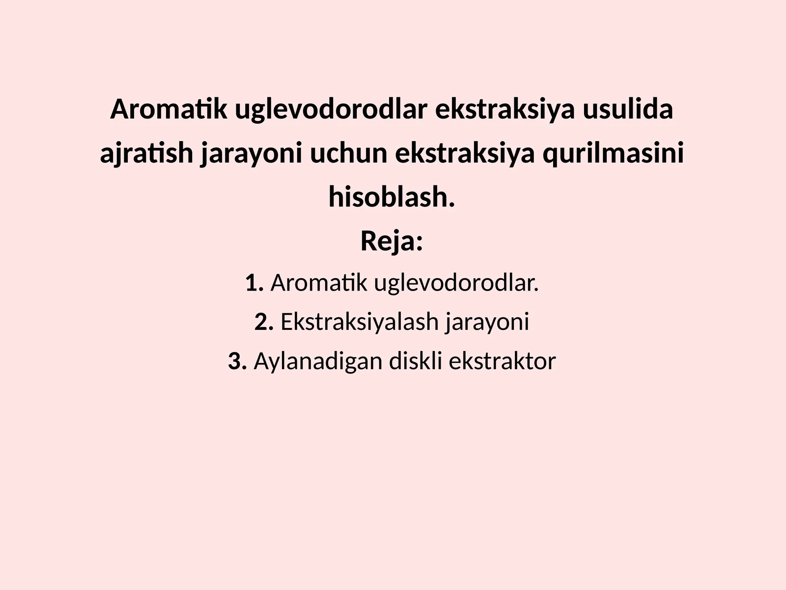 Aromatik uglevodorodlar ekstraksiya usulida ajratish jarayoni uchun ekstraksiya qurilmasini hisoblash