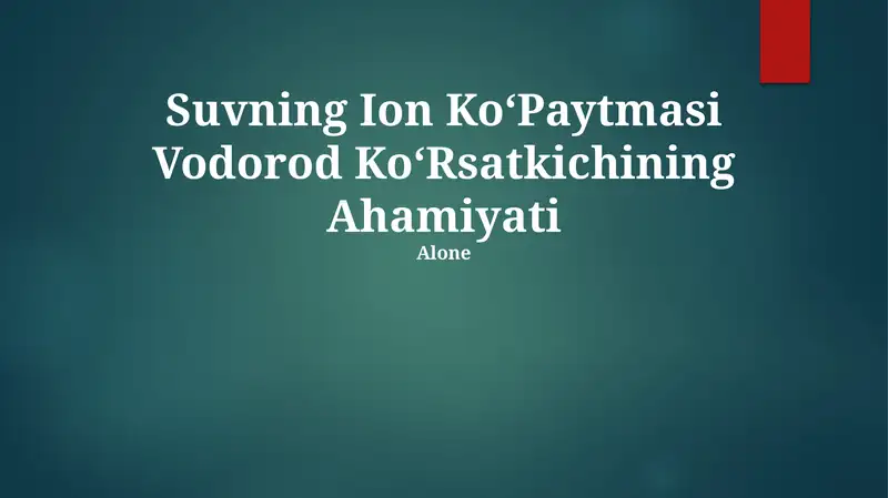 Suvning Ion KoʻPaytmasi Vodorod KoʻRsatkichining Ahamiyati