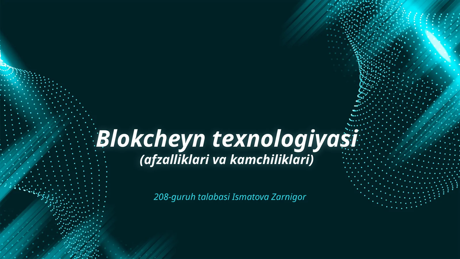 Blokcheyn texnologiyasi (afzalliklari va kamchiliklari)