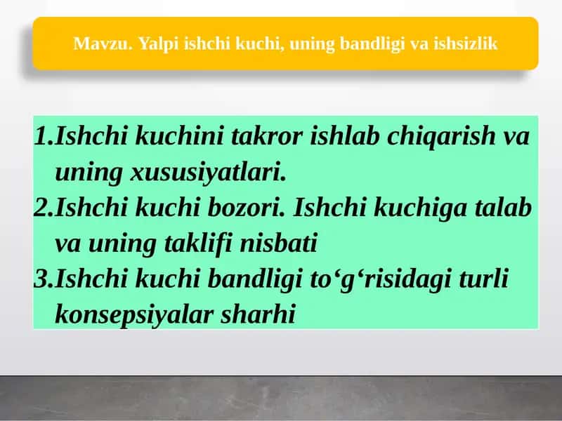 Ishchi kuchini takror ishlab chiqarish va uning xususiyatlari.