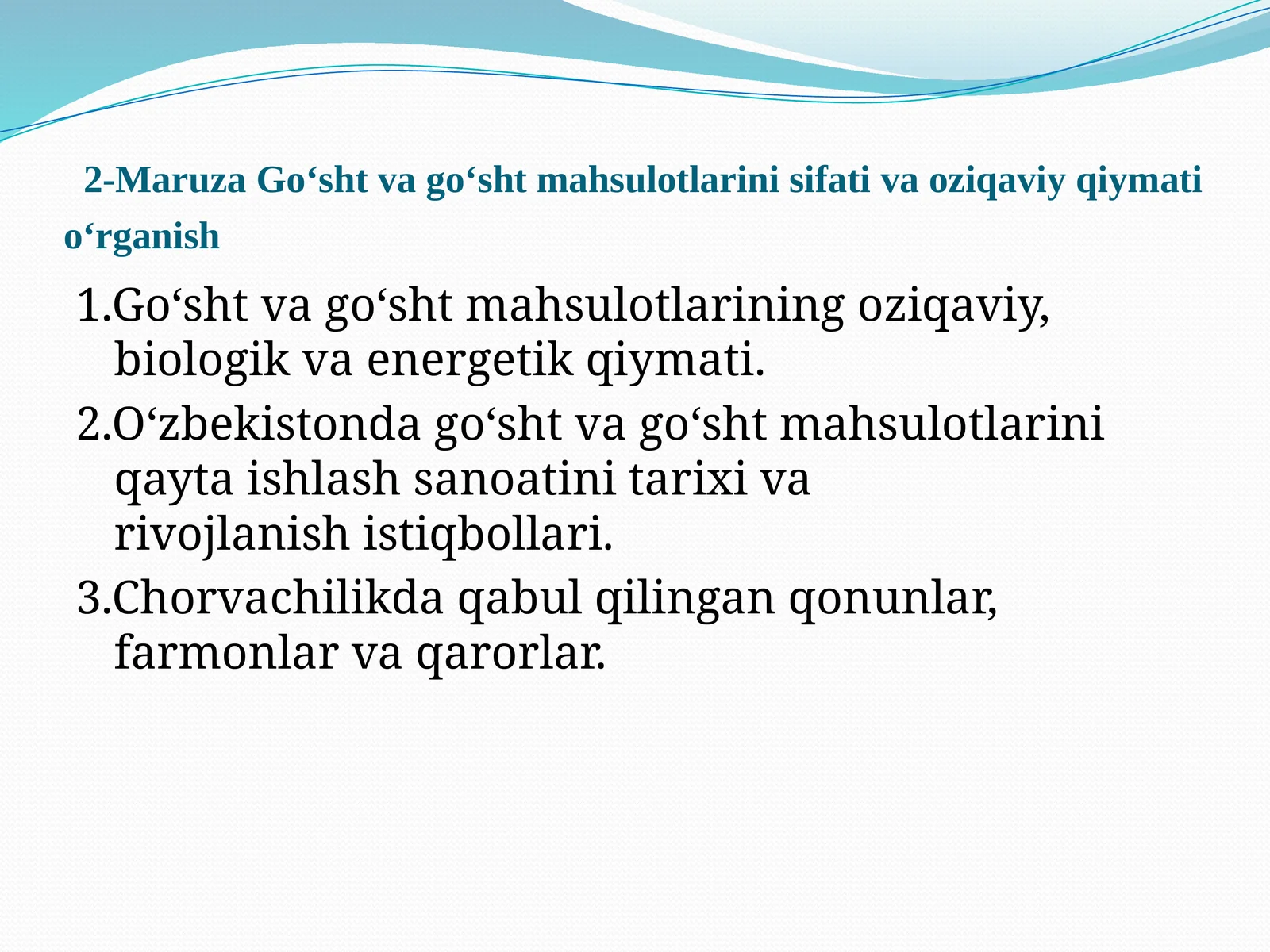 Go‘sht va go‘sht mahsulotlarini sifativo oziqaviy qiymati o‘rganish
