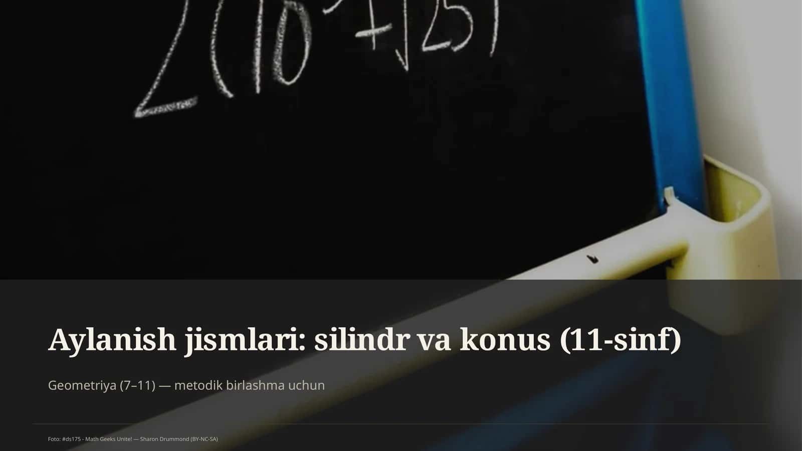 Aylanish jismlari: silindr va konus (11-sinf)