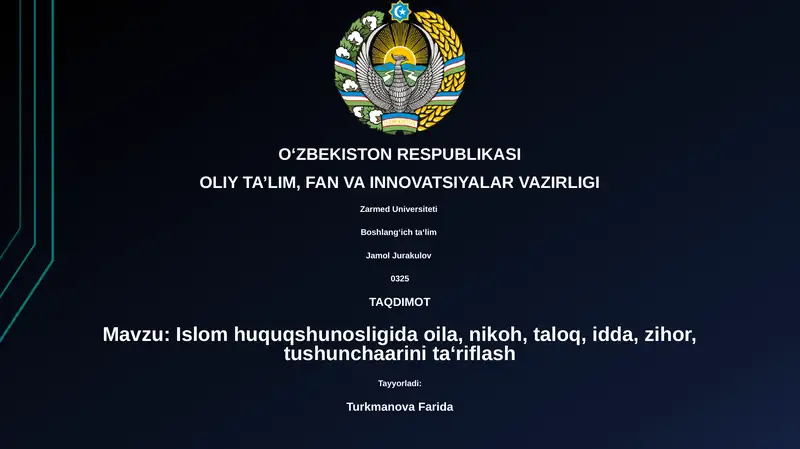 Islom huquqshunosligida oila, nikoh, taloq, idda, zihor, tushunchaarini ta‘riflash