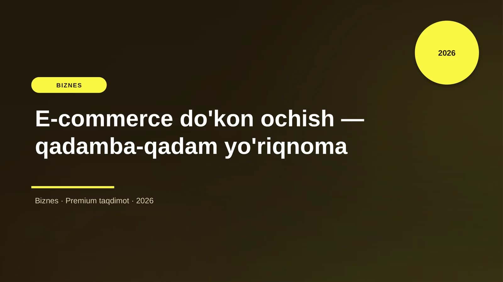 E-commerce do'kon ochish — qadamba-qadam yo'riqnoma