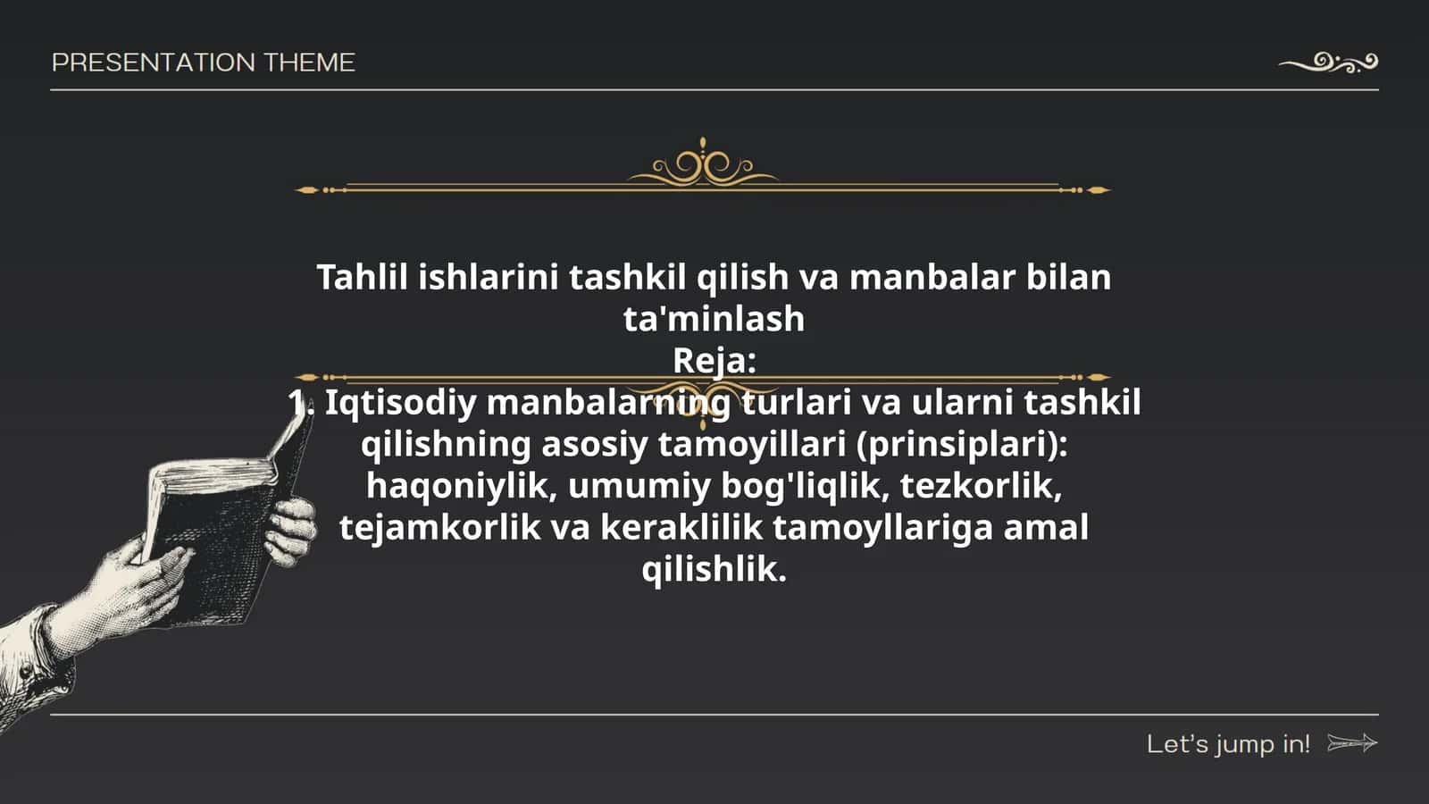Tahlil ishlarini tashkil qilish va manbalar bilan ta'minlash