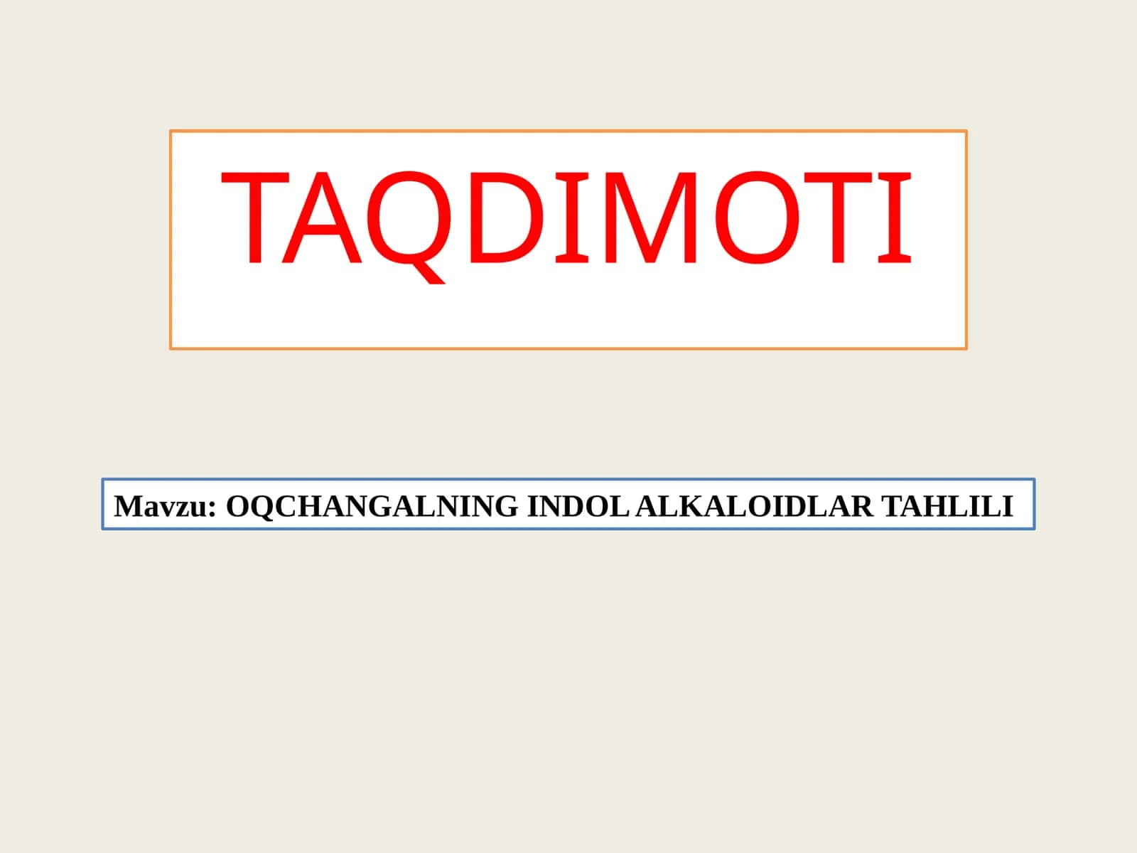 OQ CHANGALNING INDOL ALKALOIDLAR TAHLILI