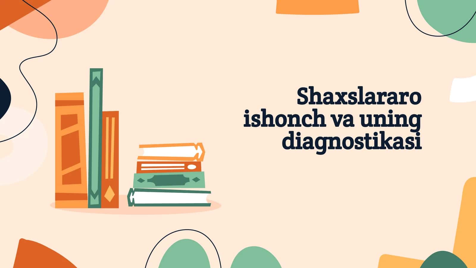 Shaxslararo ishonch va uning diagnostikasi