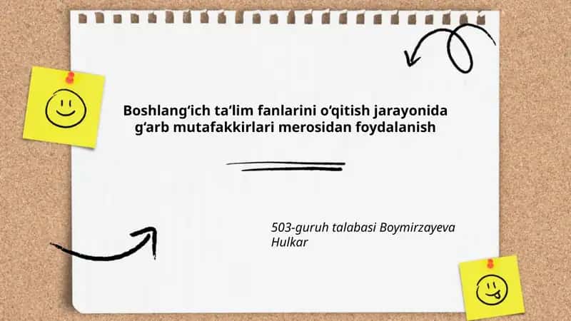 Boshlang‘ich ta‘lim fanlarini o‘qitish jarayonida g‘arb mutafakkirlari merosidan foydalanish