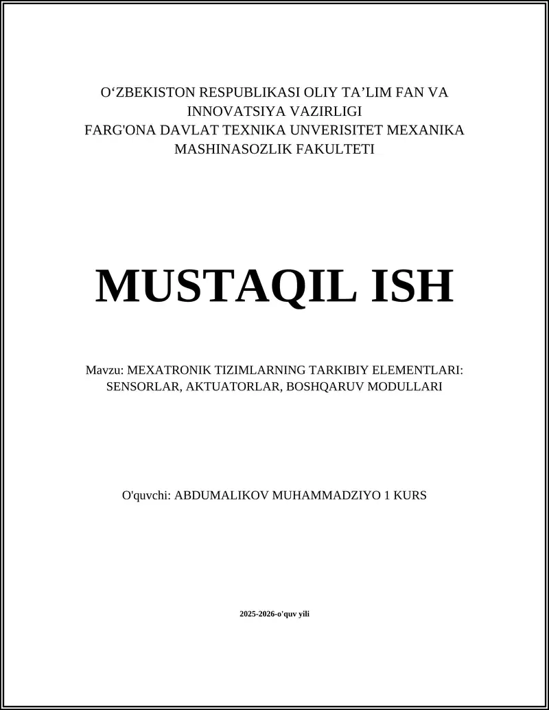 MEXATRONIK TIZIMLARNING TARKIBIY ELEMENTLARI: SENSORLAR, AKTUATORLAR, BOSHQARUV MODULLARI