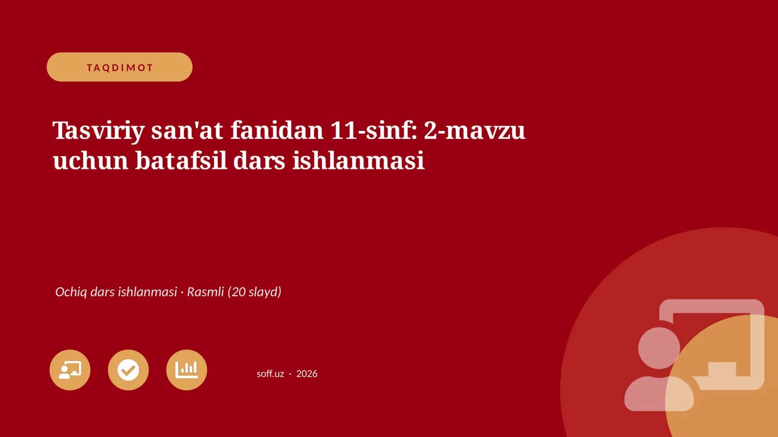 Tasviriy san'at fanidan 11-sinf: 2-mavzu uchun batafsil dars ishlanmasi