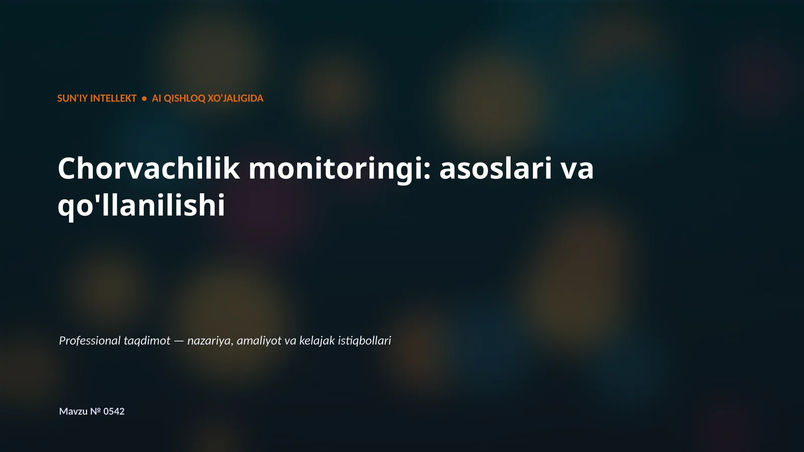 SUN'IY INTELLEKT • AI QISHLOQ XO'JALIGIDA