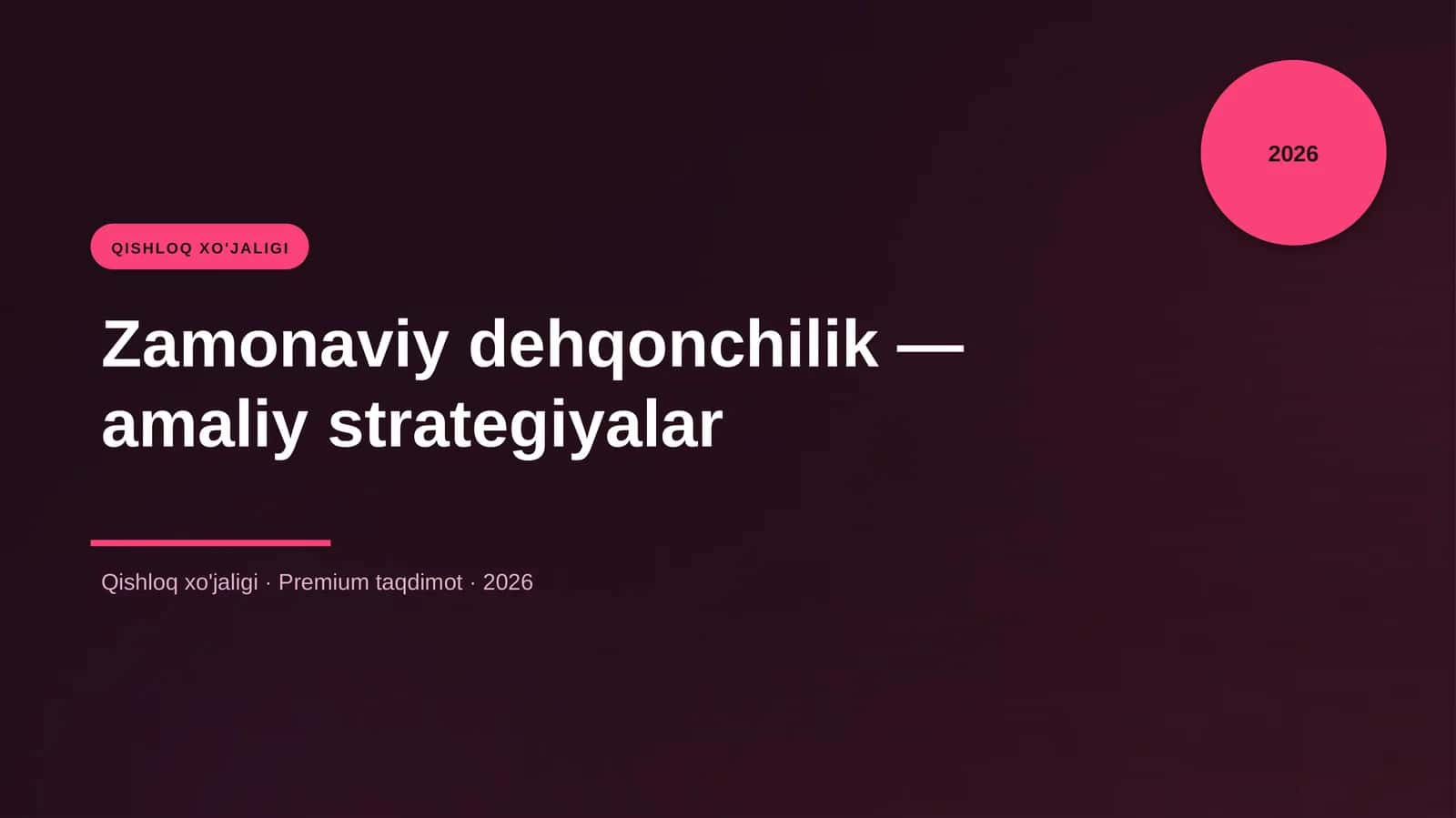Zamonaviy dehqonchilik — amaliy strategiyalar