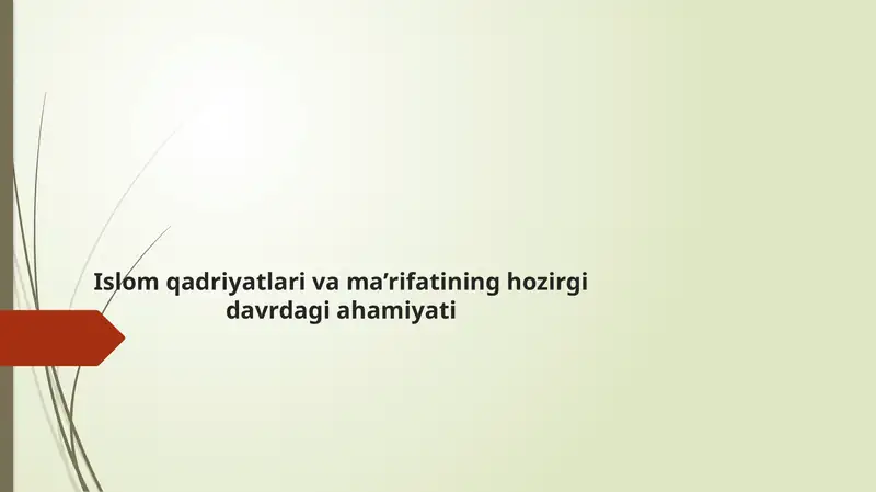 Islomqadriyatlarivama’rifatininghozirgidavrdagiahamiyati