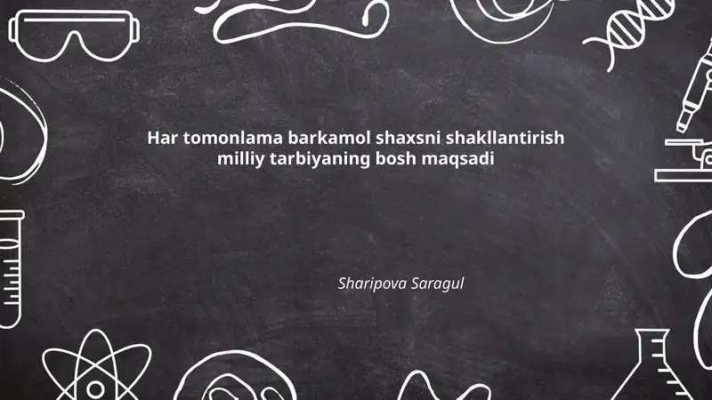 Har Tomonlama Barkamol Shaxsni Shakllantirish Milliy Tarbiyaning Bosh Maqsadi