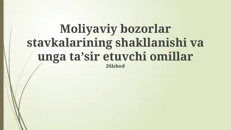 Pul va kapital bozorlarida foiz stavkalarining shakllanishi va unga ta’sir etuvchi omillar