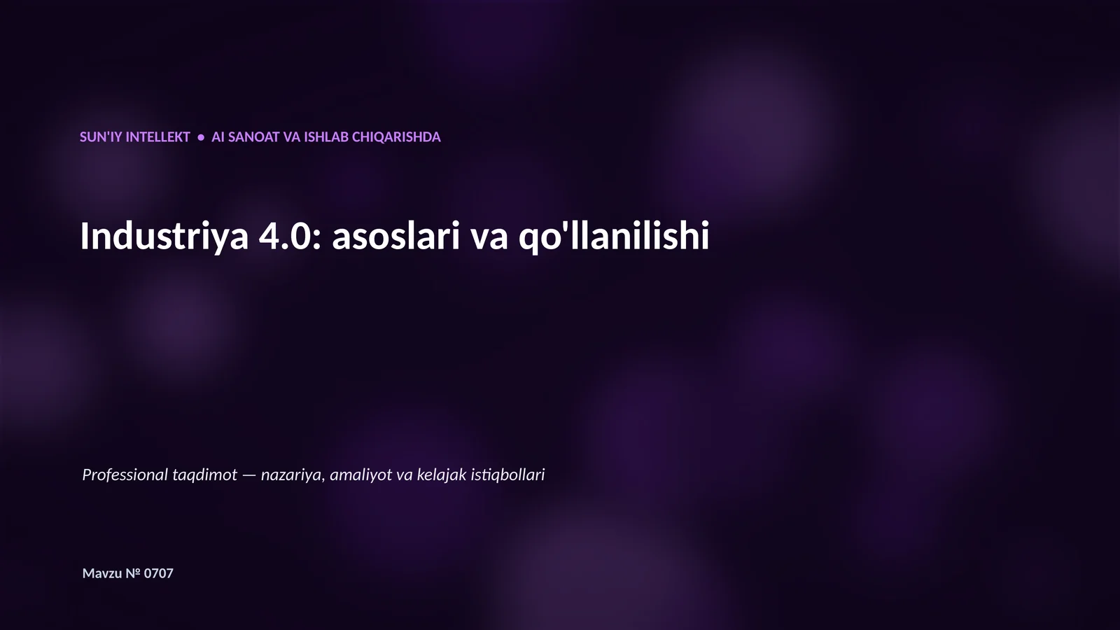 SUN'IY INTELLEKT • AI SANOAT VA ISHLAB CHIQARISHDA