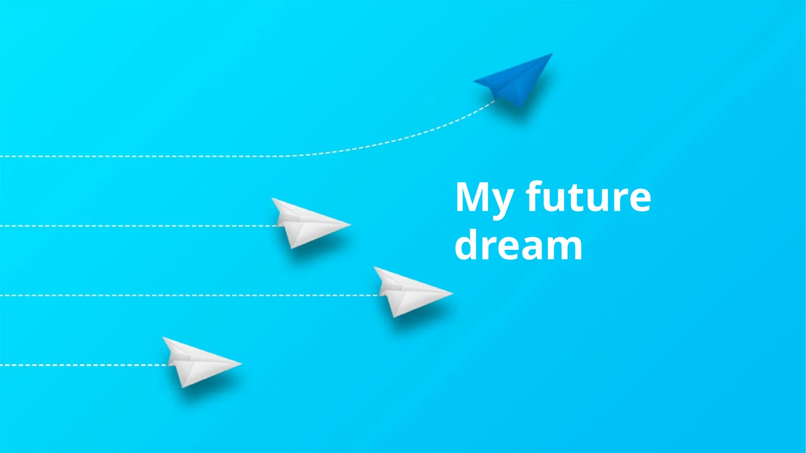 Achieving My Dream