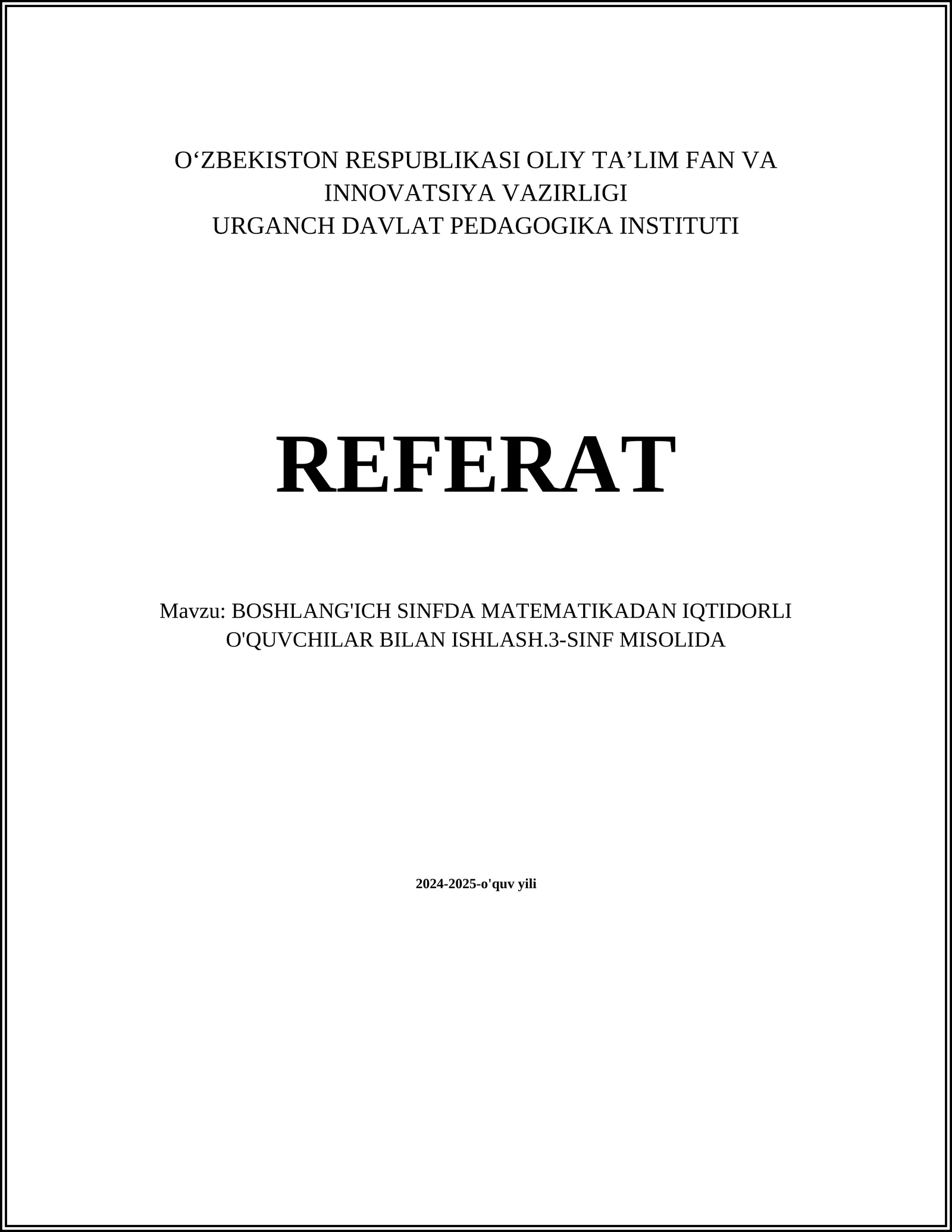 BOSHLANG'ICH SINFDA MATEMATIKADAN IQTIDORLI O'QUVCHILAR BILAN ISHLASH.3-SINF MISOLIDA