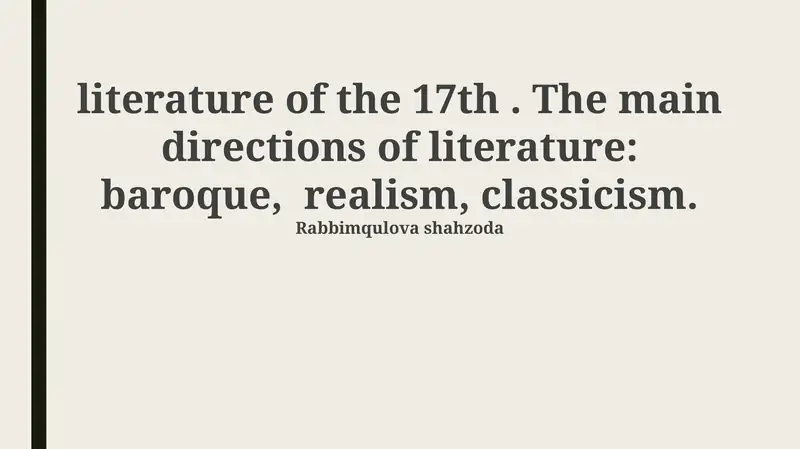 Literary Landscape of the 17th Century: Baroque, Realism, and Classicism
