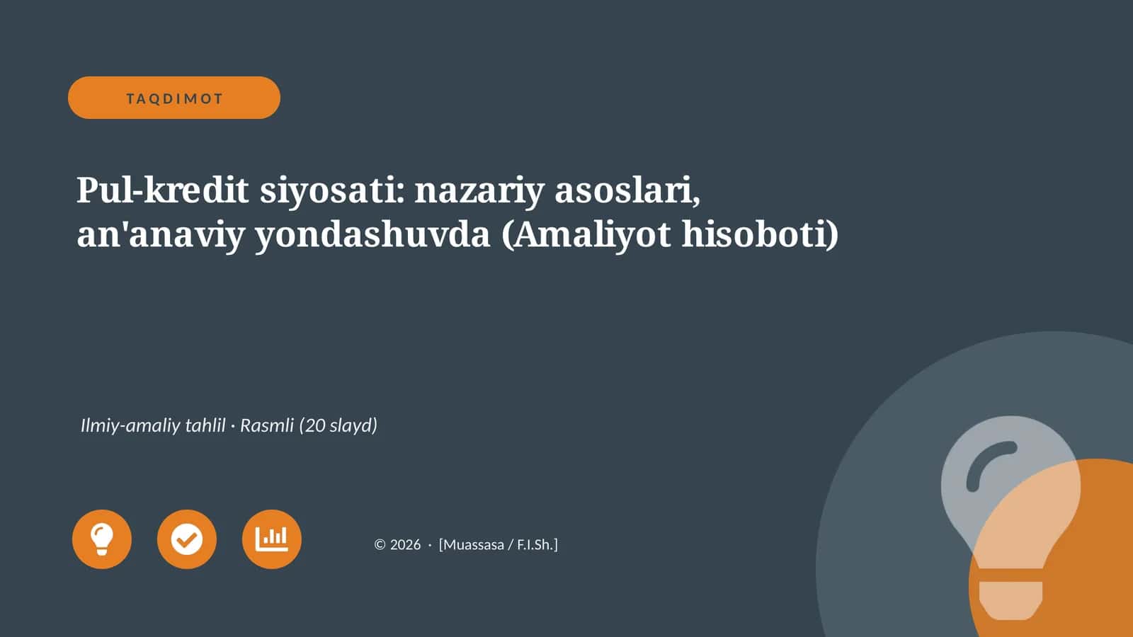 Pul-kredit siyosati: nazariy asoslari, an'anaviy yondashuvda (Amaliyot hisoboti)