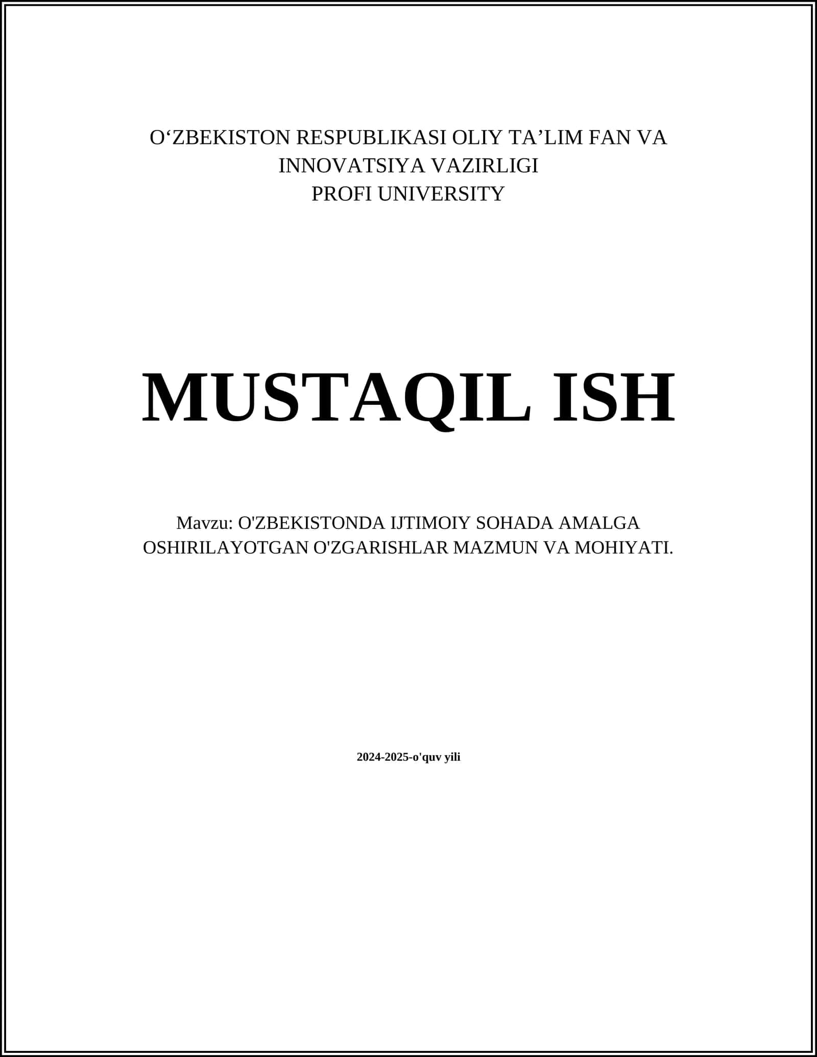 O'ZBEKISTONDA IJTIMOIY SOHADA AMALGA OSHIRILAYOTGAN O'ZGARISHLAR MAZMUN VA MOHIYATI
