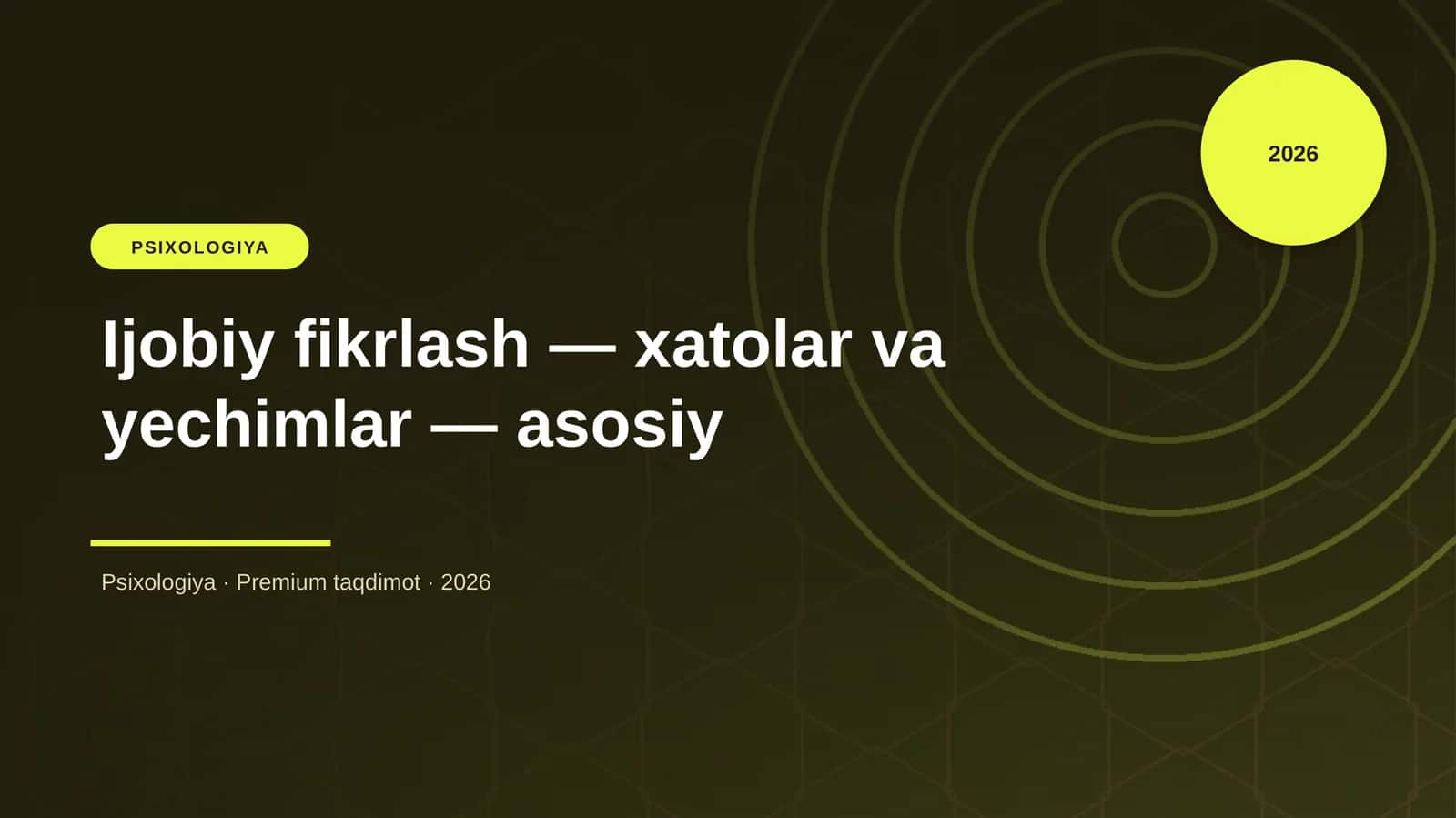 Ijobiy fikrlash — xatolar va yechimlar — asosiy
