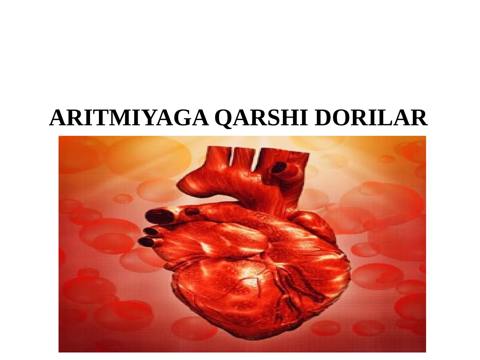 ARITMIYAGA QARSHI DORILAR