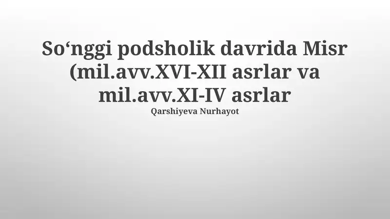 Soʻnggi podsholik davrida Misr (mil.avv.XVI-XII asrlar va mil.avv.XI-IV asrlar)