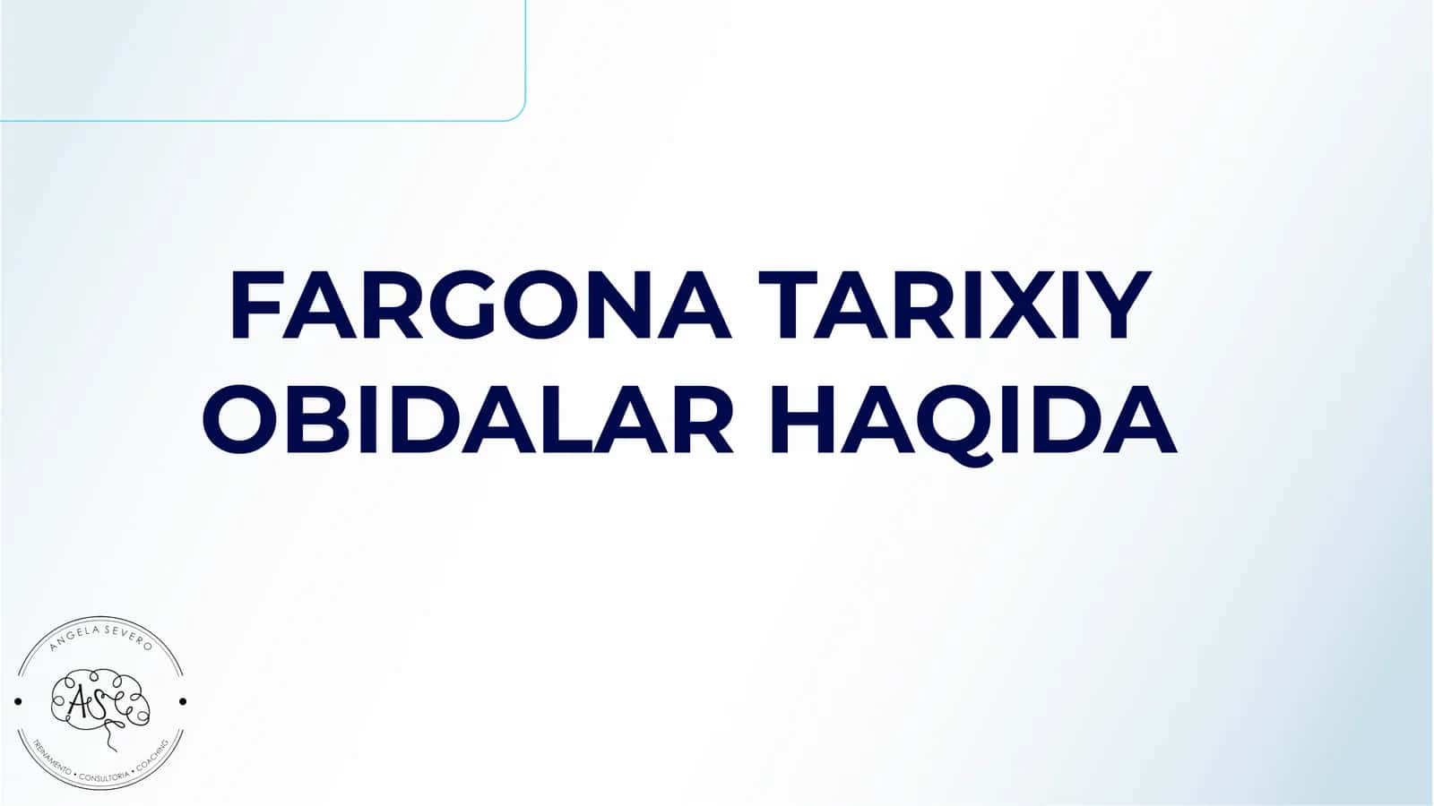 FARGONA TARIXIY OBIDALAR HAQIDA