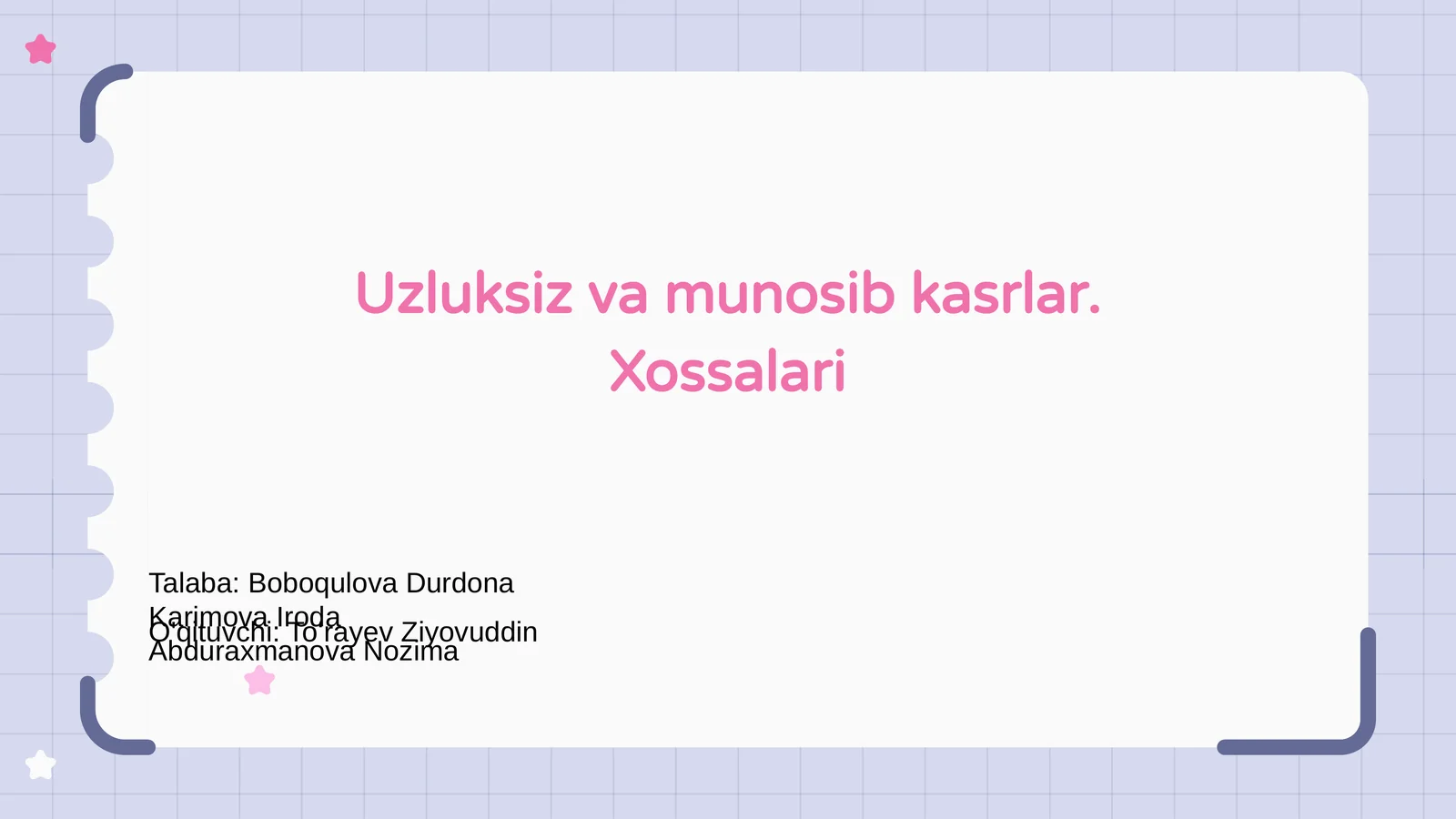 Uzluksiz va munosib kasrlar. Xossalari